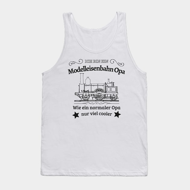 Modelleisenbahn Opa Eisenbahn Modelbauer Rentner Tank Top by Foxxy Merch